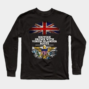 British Grown With Virgin Islander Roots - Gift for Virgin Islander With Roots From Us Virgin Islands Long Sleeve T-Shirt